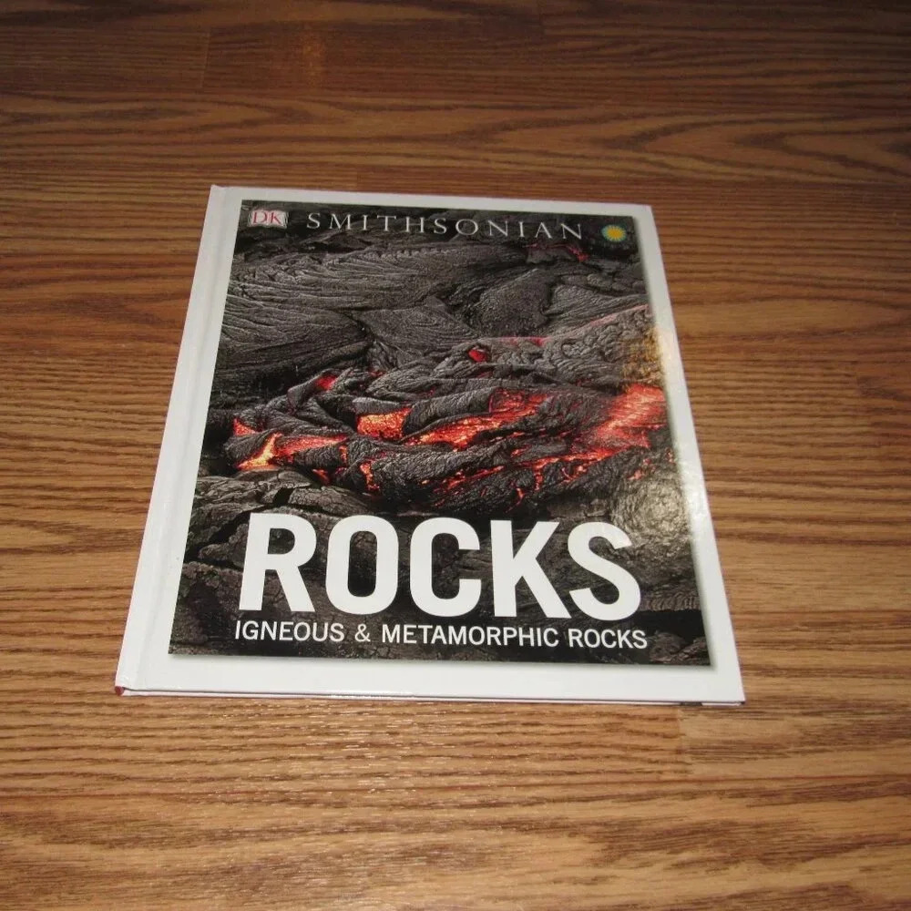 “ROCKS Igneous & Metamorphic Rocks” DK Smithsonian Hardcover Kids Picture Book